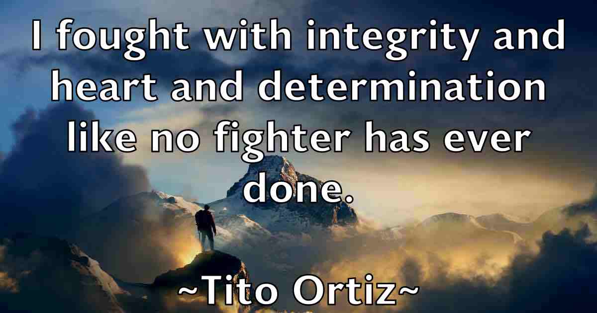 /images/quoteimage/tito-ortiz-fb-816159.jpg
