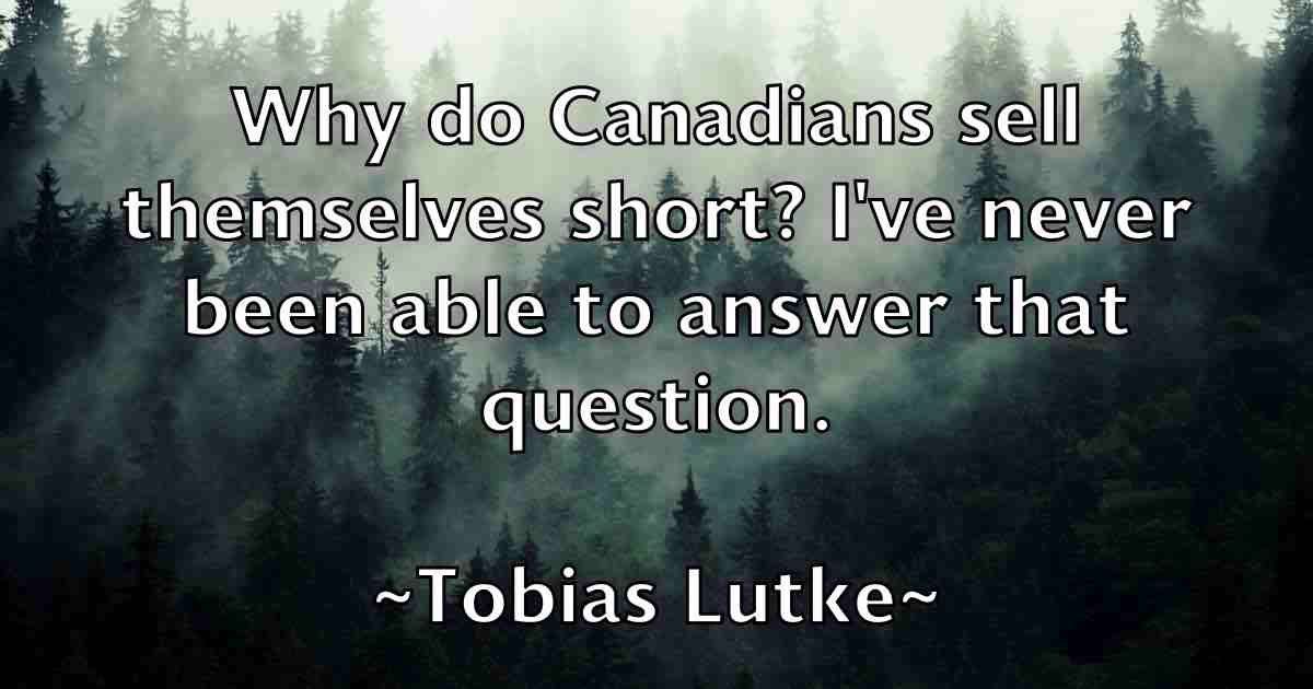 /images/quoteimage/tobias-lutke-fb-816570.jpg