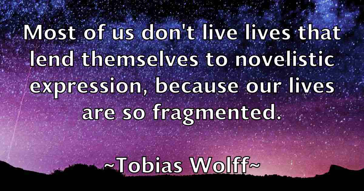 /images/quoteimage/tobias-wolff-fb-816603.jpg