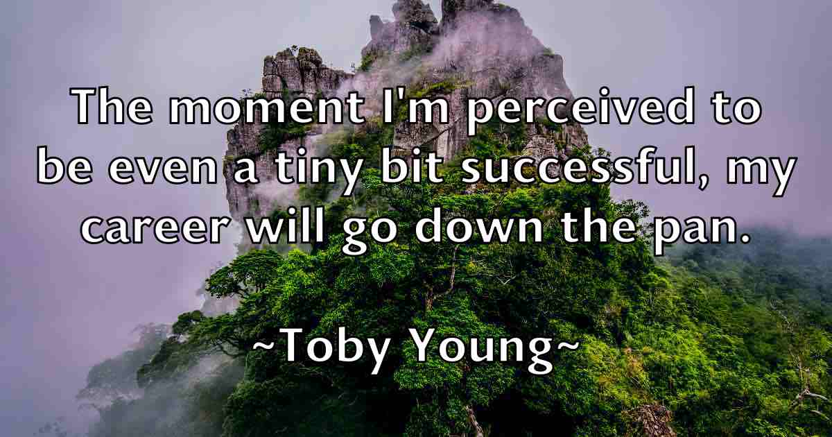 /images/quoteimage/toby-young-fb-816860.jpg