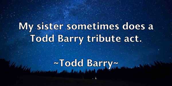 /images/quoteimage/todd-barry-816926.jpg