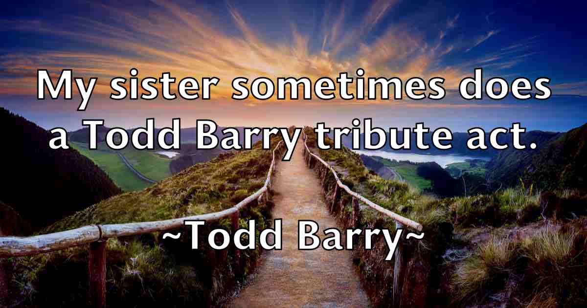 /images/quoteimage/todd-barry-fb-816926.jpg
