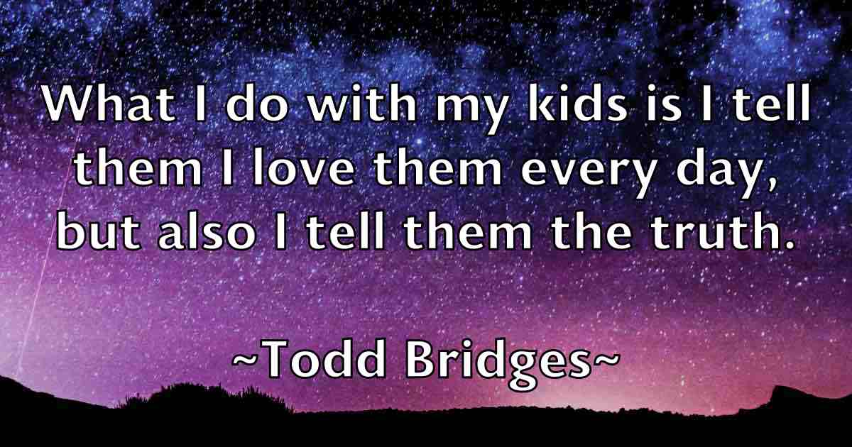 /images/quoteimage/todd-bridges-fb-816971.jpg