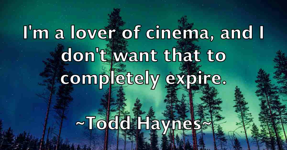 /images/quoteimage/todd-haynes-fb-817082.jpg