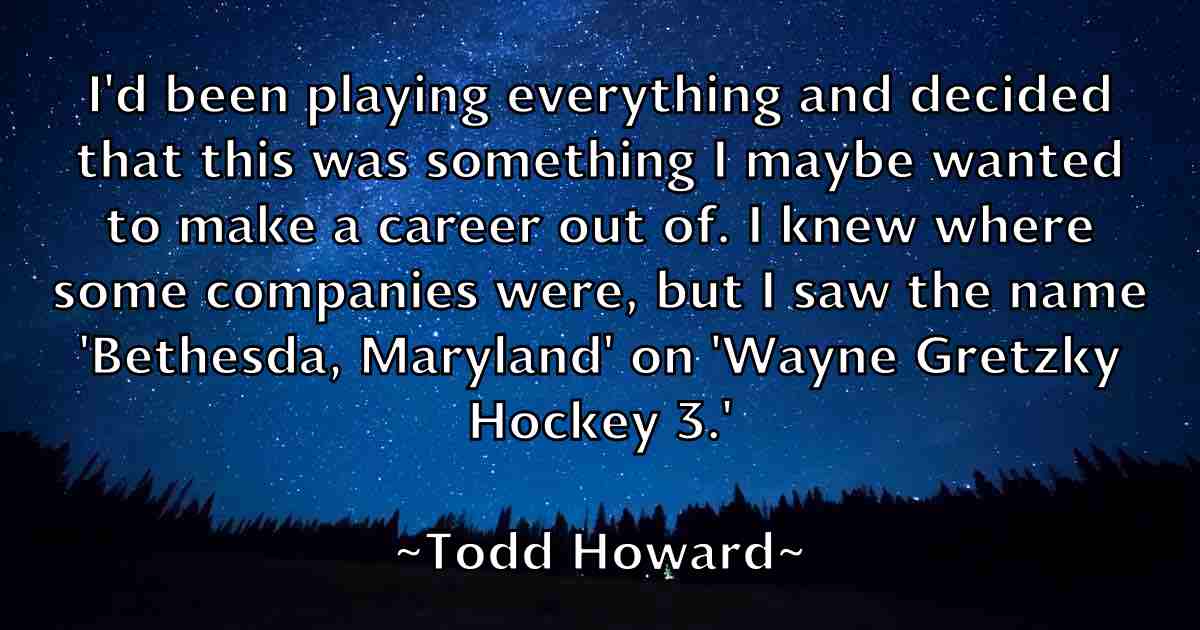 /images/quoteimage/todd-howard-fb-817180.jpg