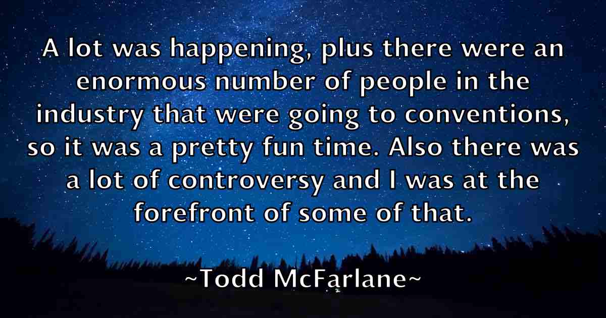 /images/quoteimage/todd-mcfarlane-fb-817213.jpg