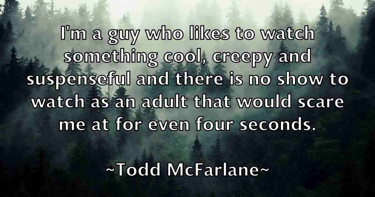 /images/quoteimage/todd-mcfarlane-fb-817223.jpg