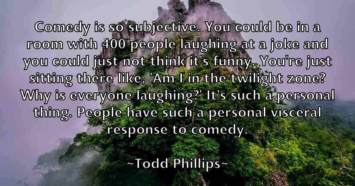 /images/quoteimage/todd-phillips-fb-817261.jpg