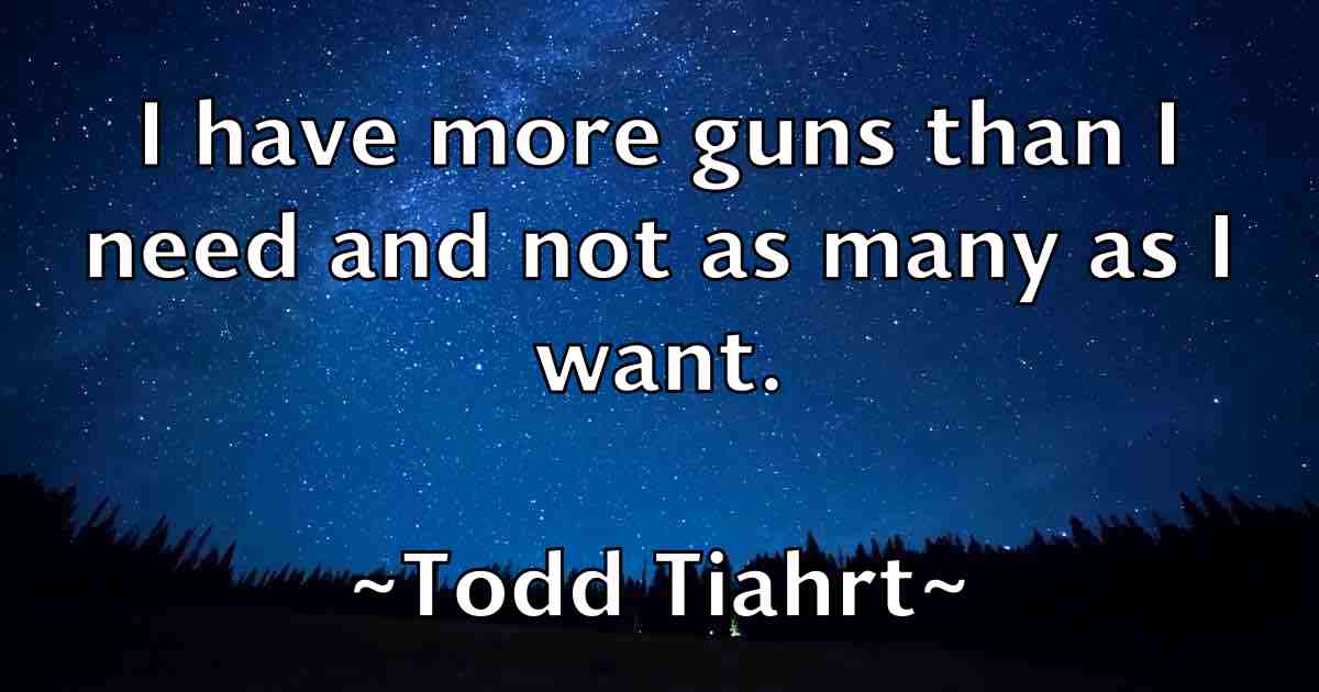 /images/quoteimage/todd-tiahrt-fb-817432.jpg
