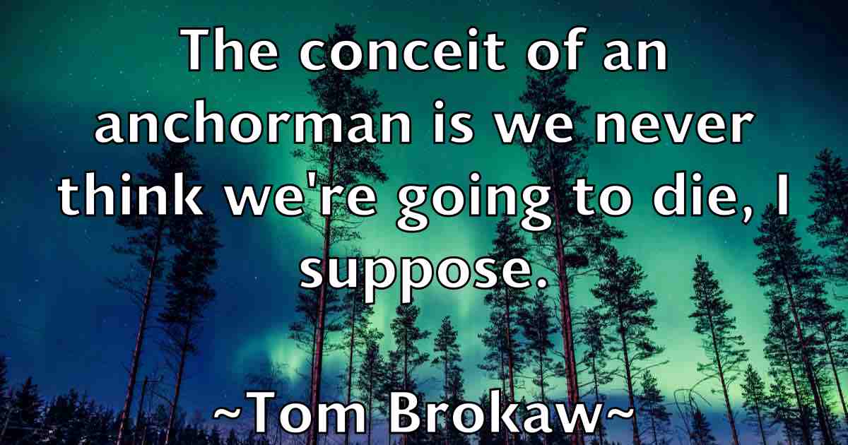 /images/quoteimage/tom-brokaw-fb-818174.jpg