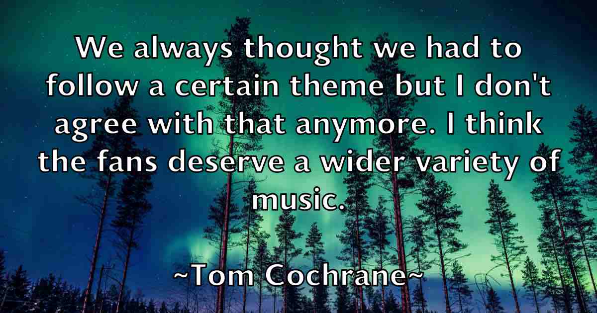 /images/quoteimage/tom-cochrane-fb-818416.jpg