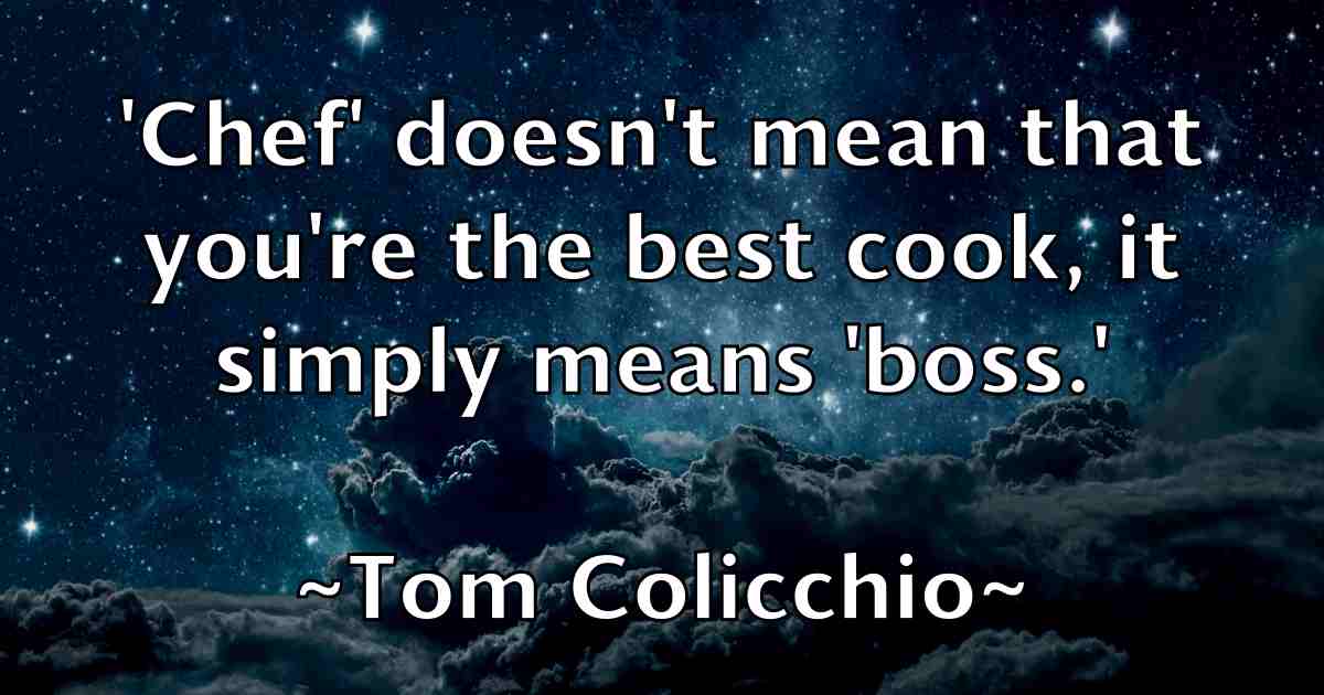 /images/quoteimage/tom-colicchio-fb-818425.jpg