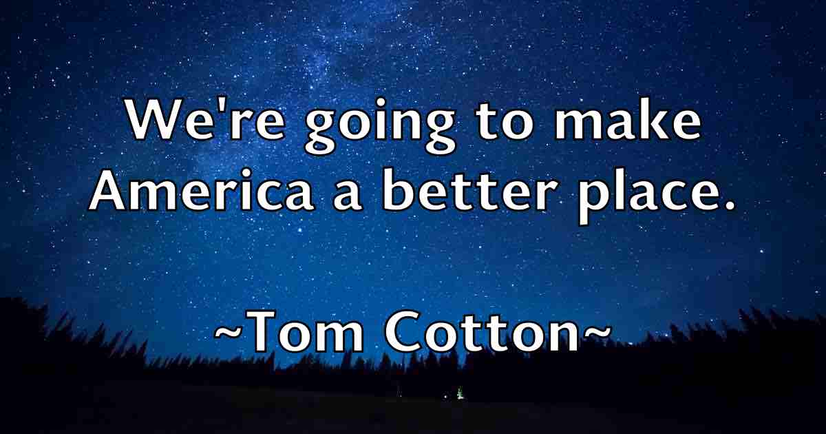 /images/quoteimage/tom-cotton-fb-818531.jpg
