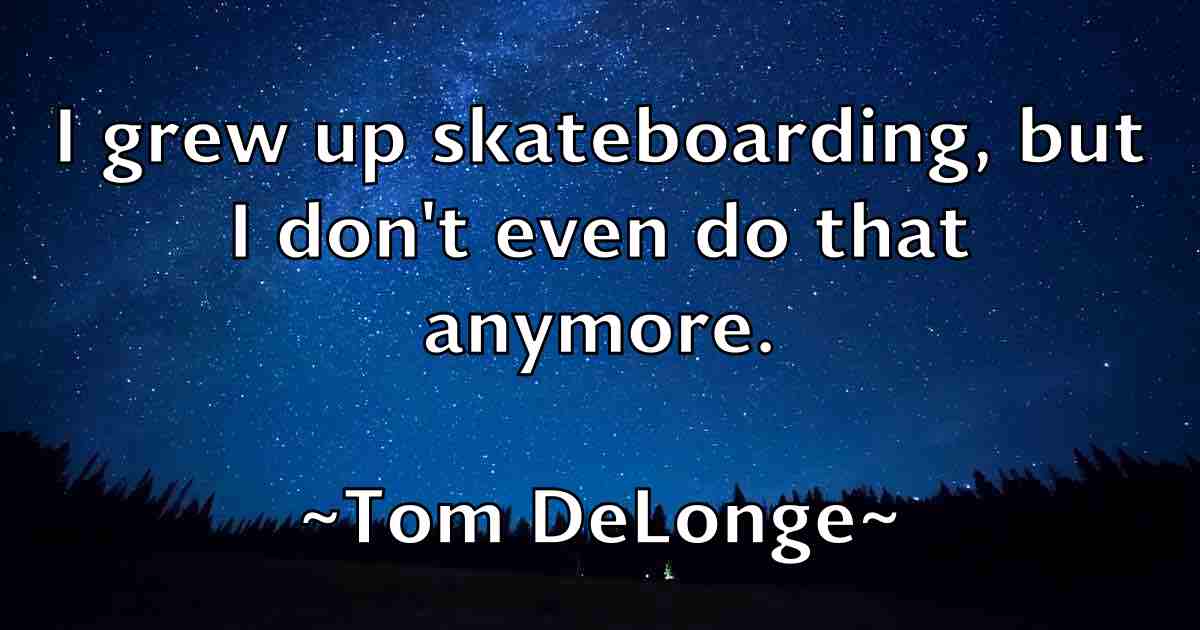 /images/quoteimage/tom-delonge-fb-818787.jpg