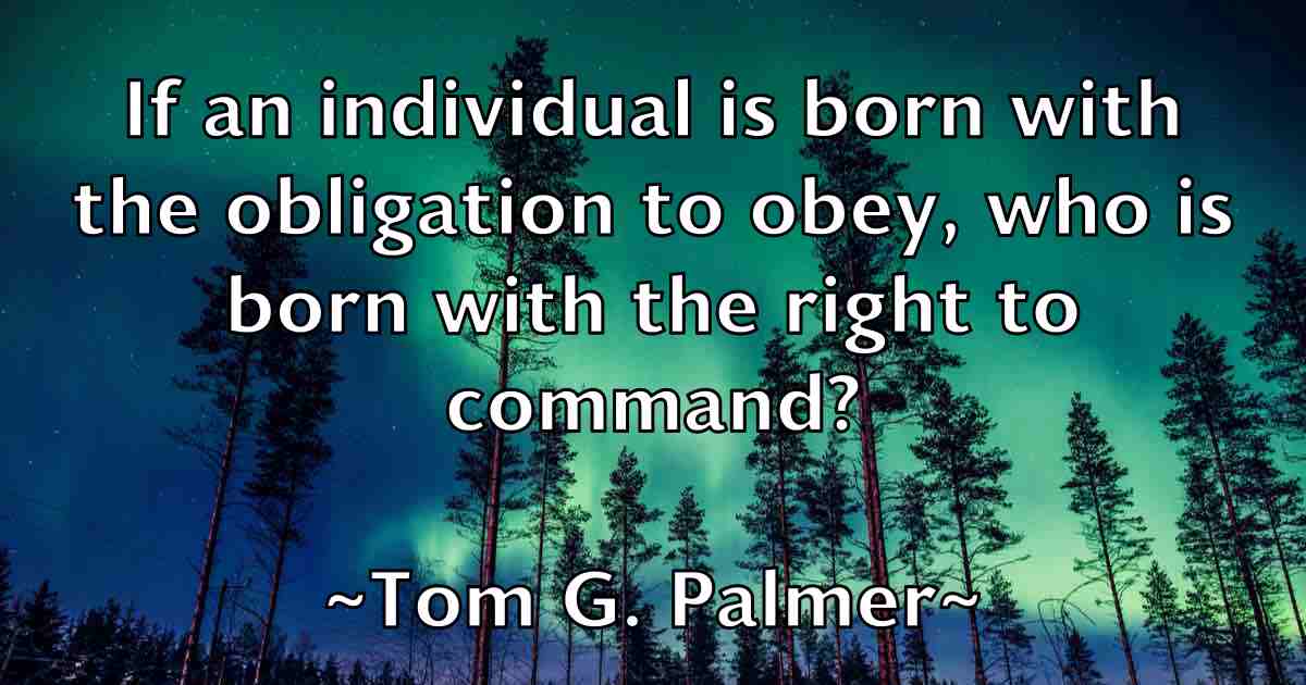 /images/quoteimage/tom-g-palmer-fb-819325.jpg
