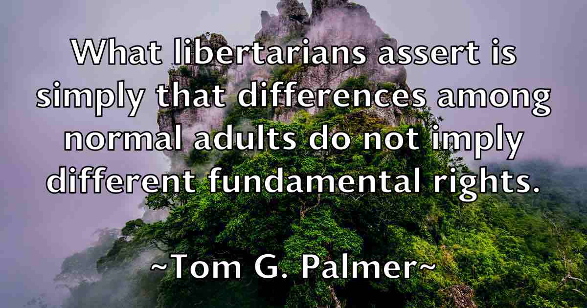 /images/quoteimage/tom-g-palmer-fb-819330.jpg