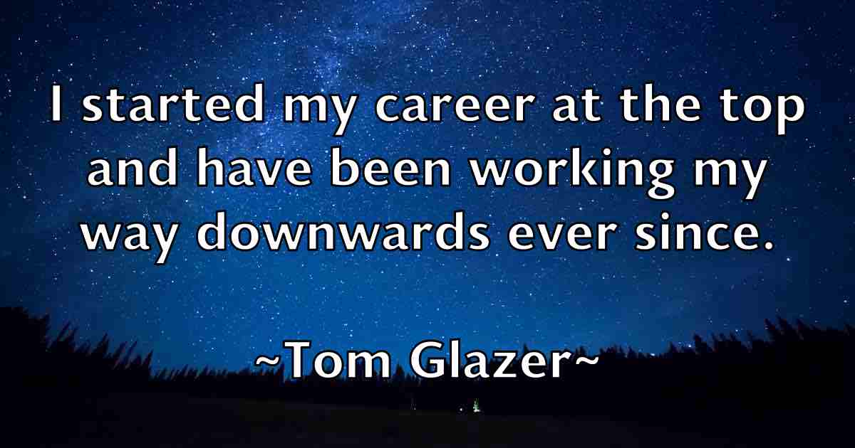 /images/quoteimage/tom-glazer-fb-819375.jpg