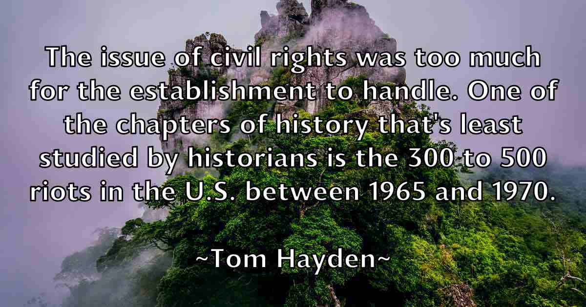 /images/quoteimage/tom-hayden-fb-819719.jpg