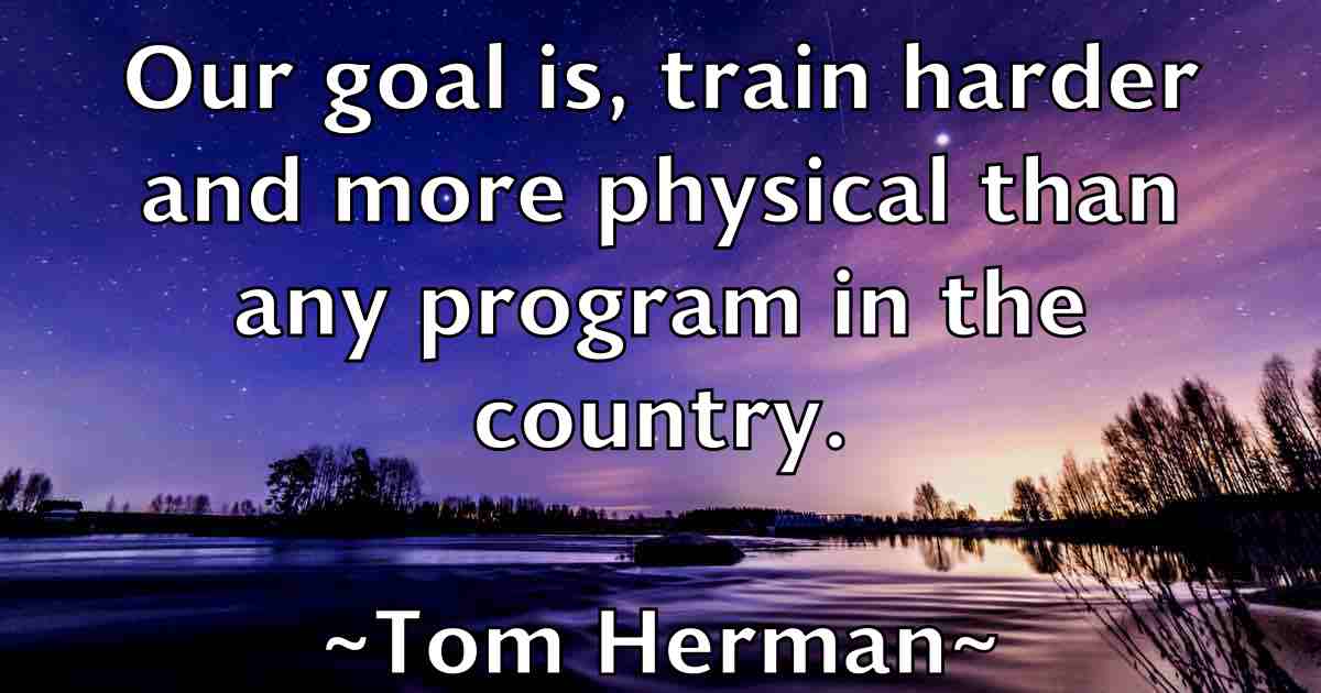 /images/quoteimage/tom-herman-fb-819778.jpg