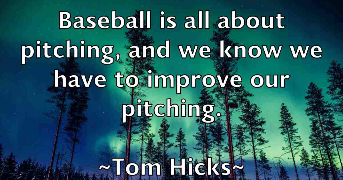 /images/quoteimage/tom-hicks-fb-819823.jpg