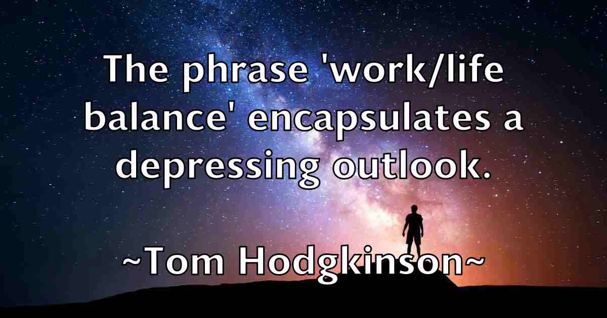 /images/quoteimage/tom-hodgkinson-fb-819889.jpg