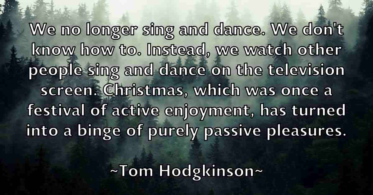 /images/quoteimage/tom-hodgkinson-fb-819890.jpg