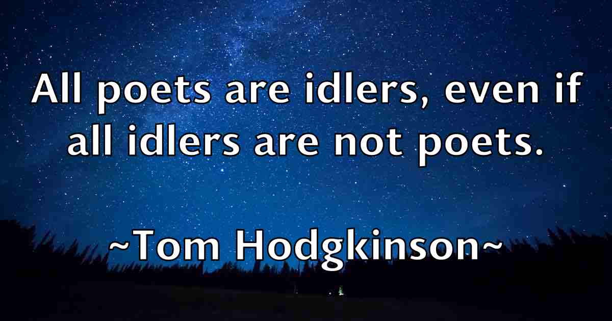 /images/quoteimage/tom-hodgkinson-fb-819933.jpg