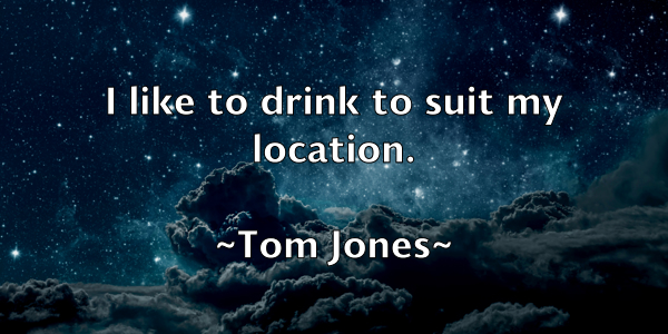 /images/quoteimage/tom-jones-820227.jpg