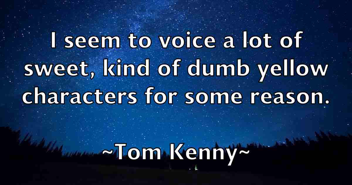 /images/quoteimage/tom-kenny-fb-820354.jpg