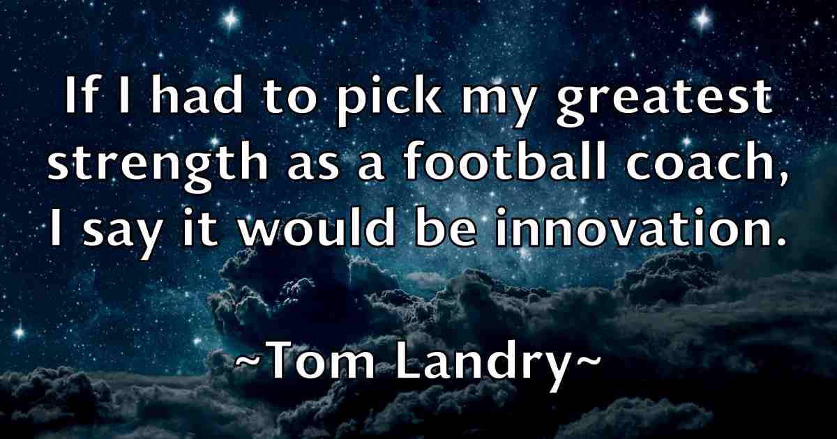 /images/quoteimage/tom-landry-fb-820495.jpg