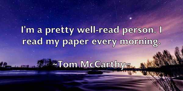 /images/quoteimage/tom-mccarthy-820628.jpg