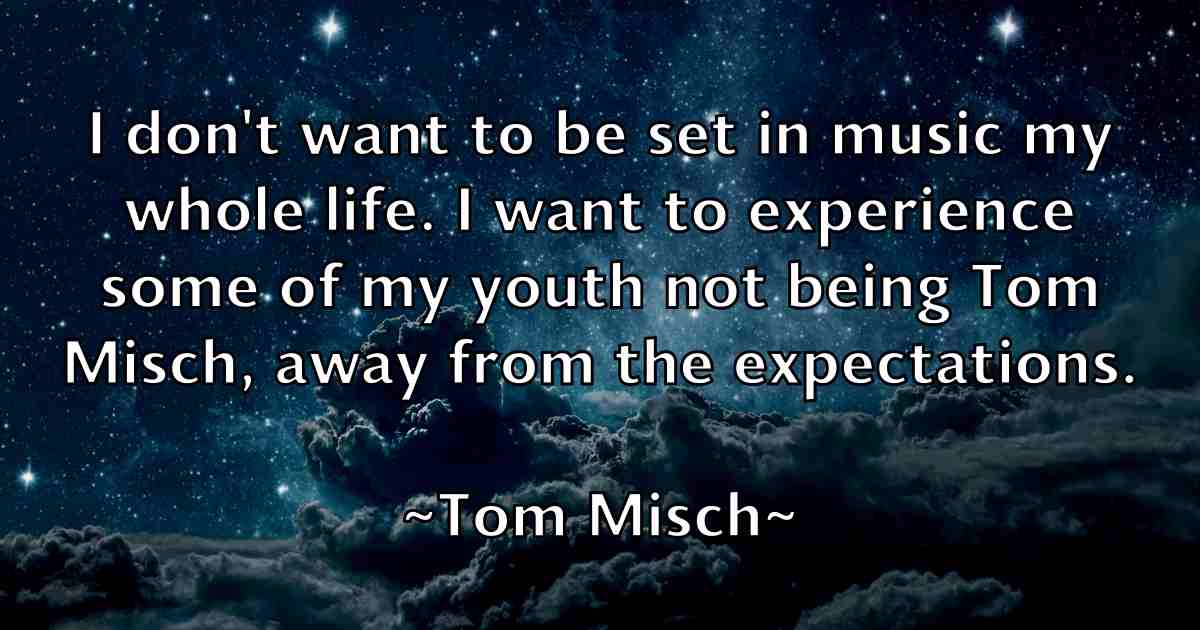 /images/quoteimage/tom-misch-fb-820651.jpg