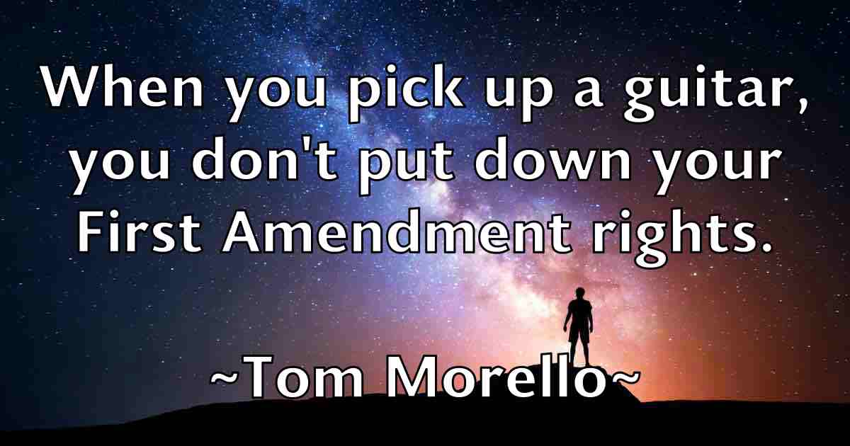 /images/quoteimage/tom-morello-fb-820681.jpg