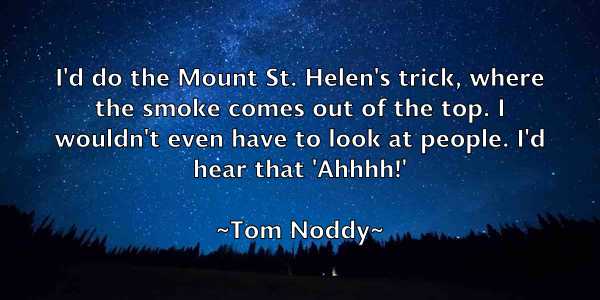 /images/quoteimage/tom-noddy-820716.jpg