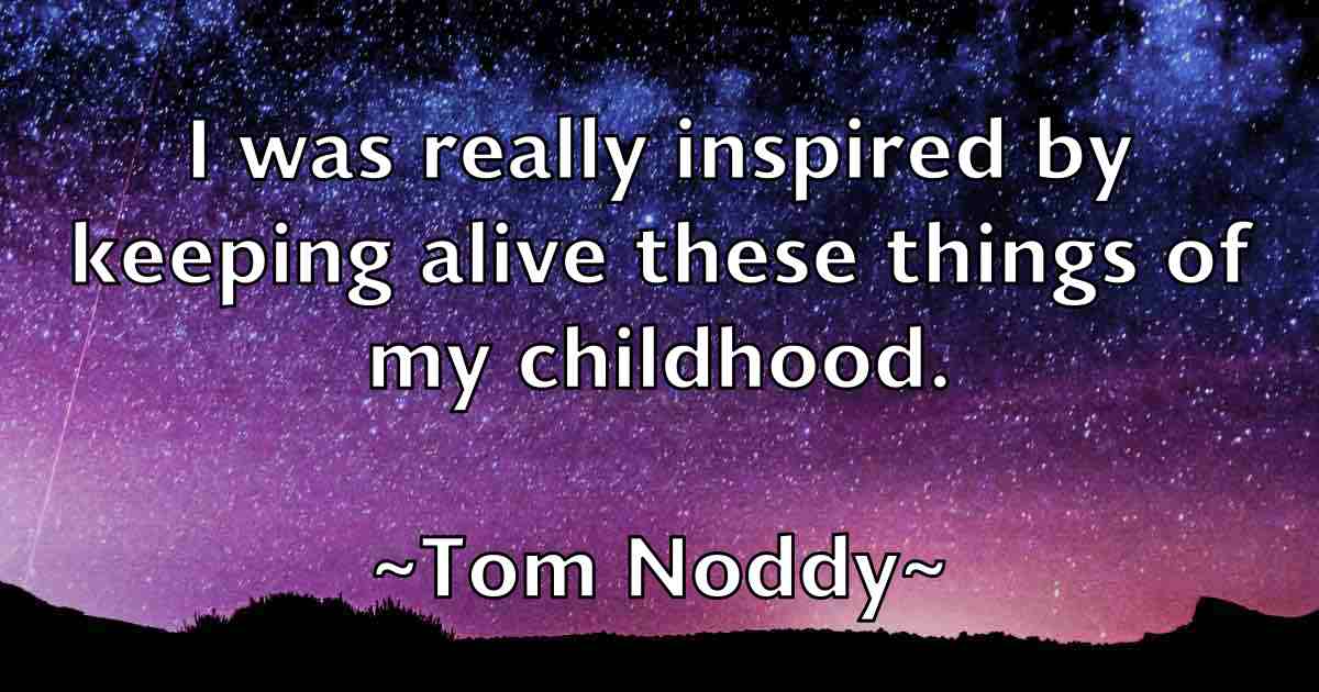 /images/quoteimage/tom-noddy-fb-820732.jpg