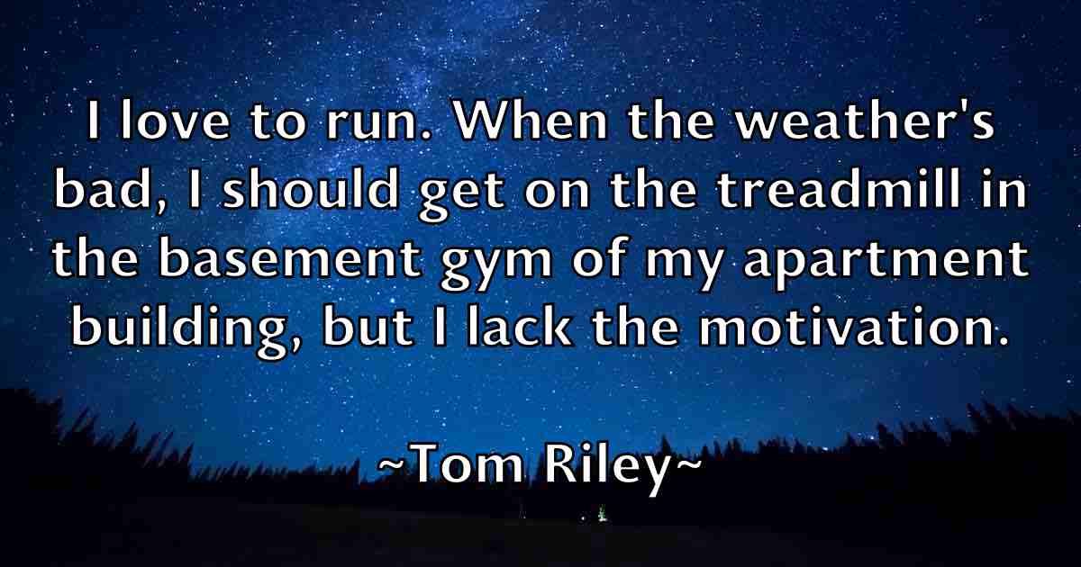 /images/quoteimage/tom-riley-fb-821472.jpg
