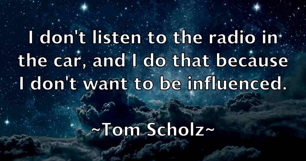 /images/quoteimage/tom-scholz-fb-821596.jpg