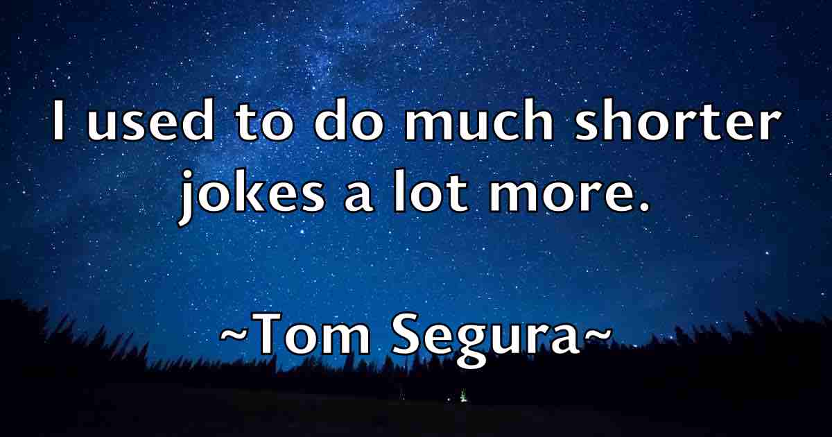 /images/quoteimage/tom-segura-fb-821646.jpg