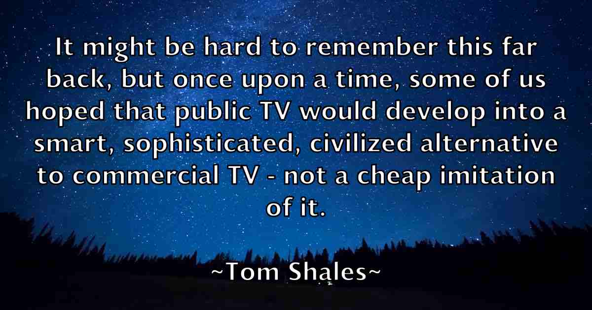 /images/quoteimage/tom-shales-fb-821787.jpg