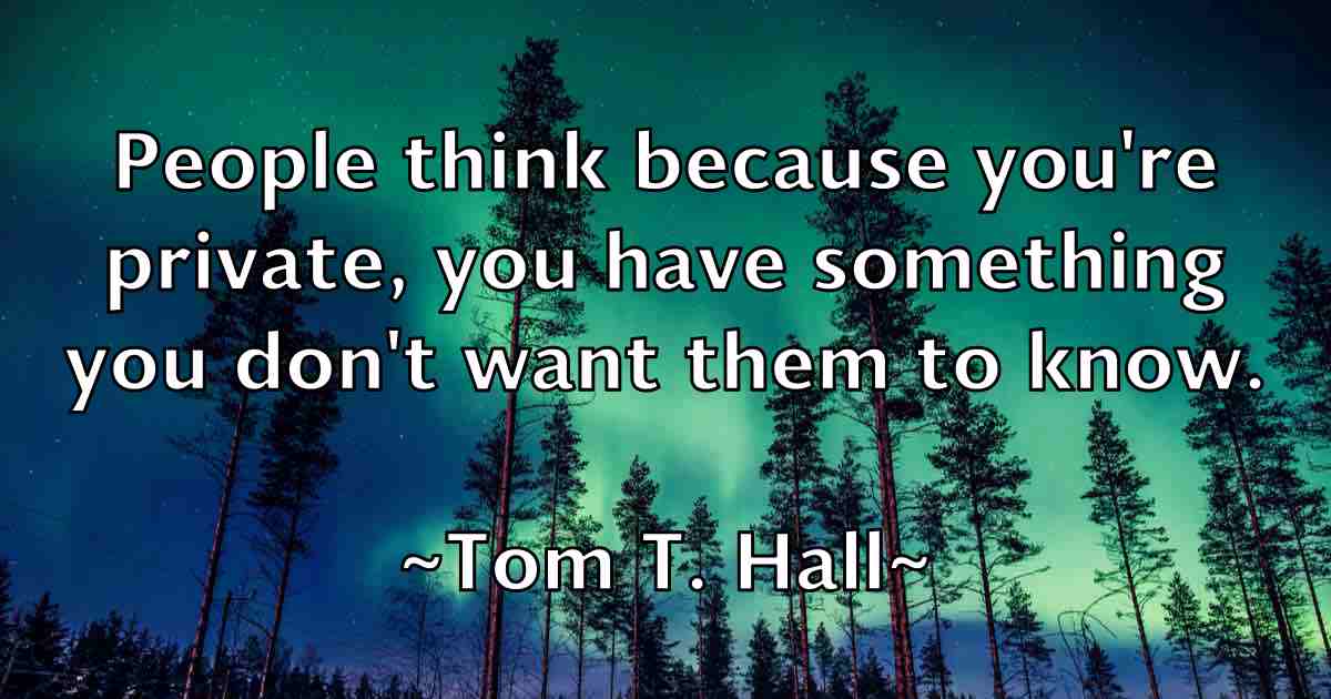 /images/quoteimage/tom-t-hall-fb-822336.jpg