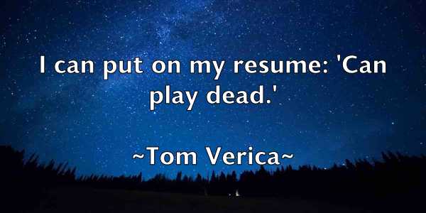 /images/quoteimage/tom-verica-822485.jpg