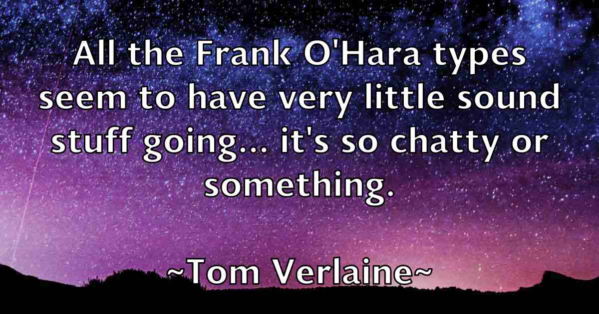 /images/quoteimage/tom-verlaine-fb-822502.jpg