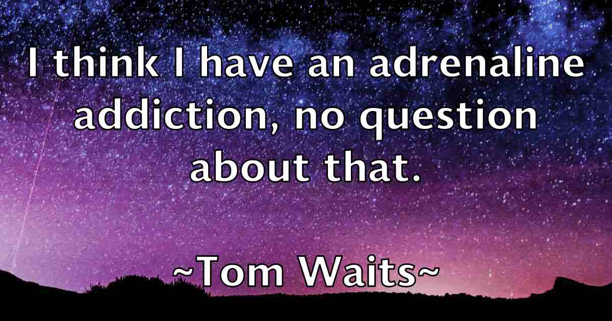 /images/quoteimage/tom-waits-fb-822586.jpg