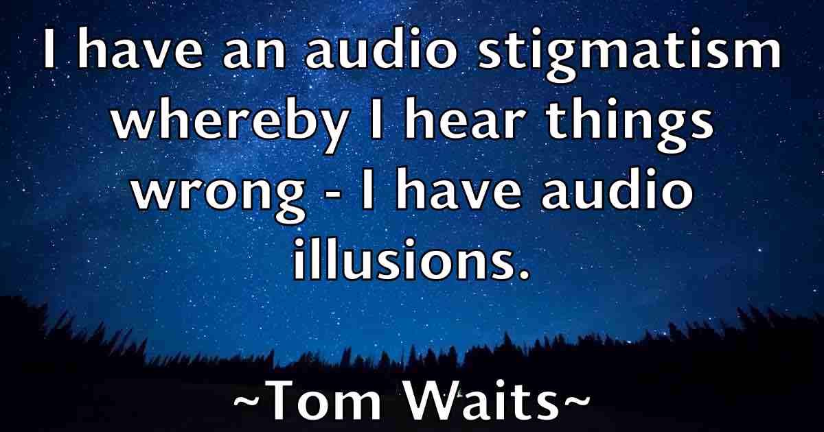 /images/quoteimage/tom-waits-fb-822594.jpg