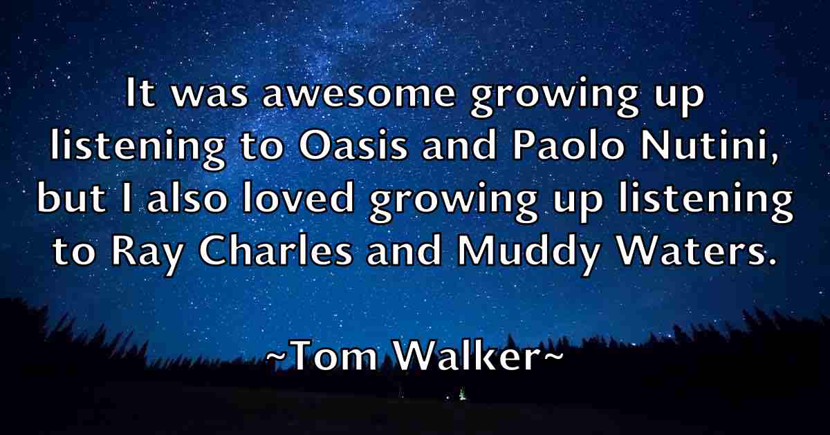 /images/quoteimage/tom-walker-fb-822655.jpg