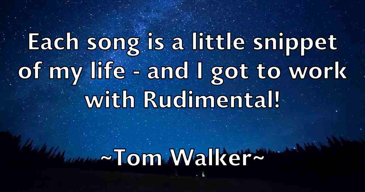 /images/quoteimage/tom-walker-fb-822671.jpg
