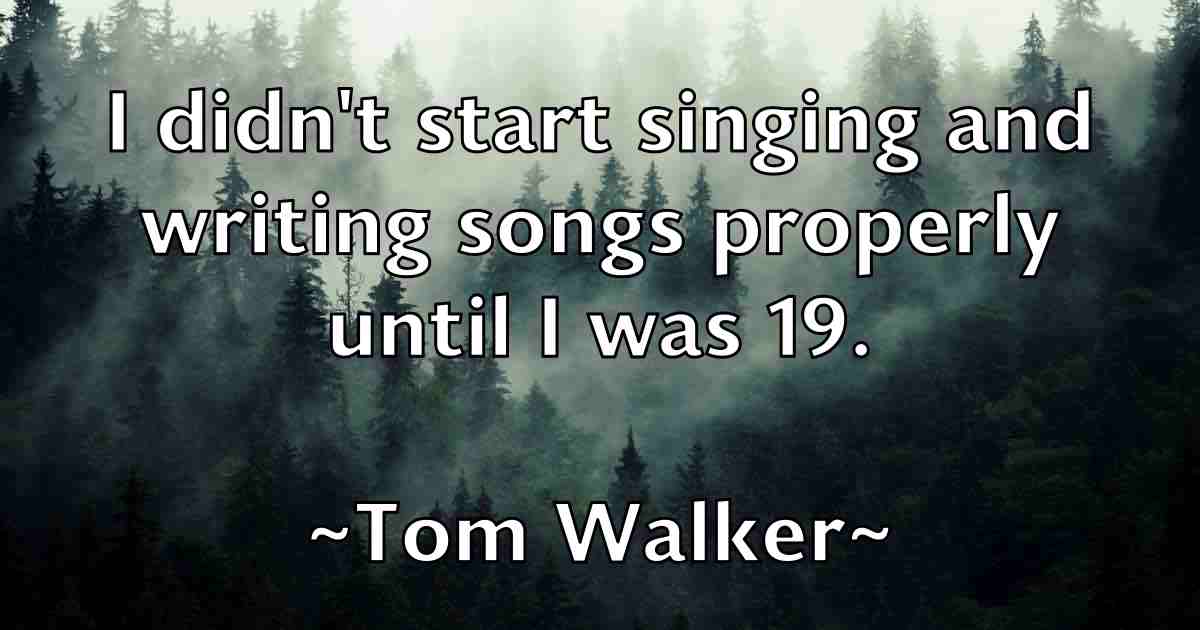 /images/quoteimage/tom-walker-fb-822672.jpg