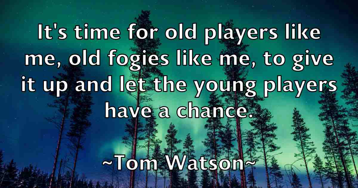 /images/quoteimage/tom-watson-fb-822702.jpg