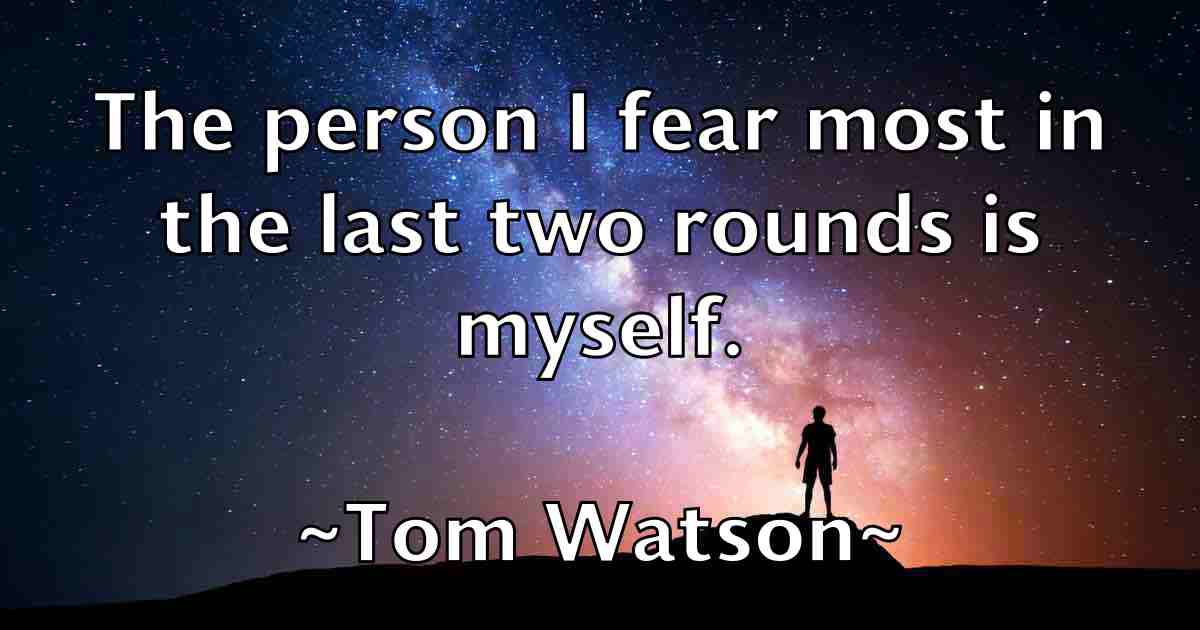 /images/quoteimage/tom-watson-fb-822710.jpg