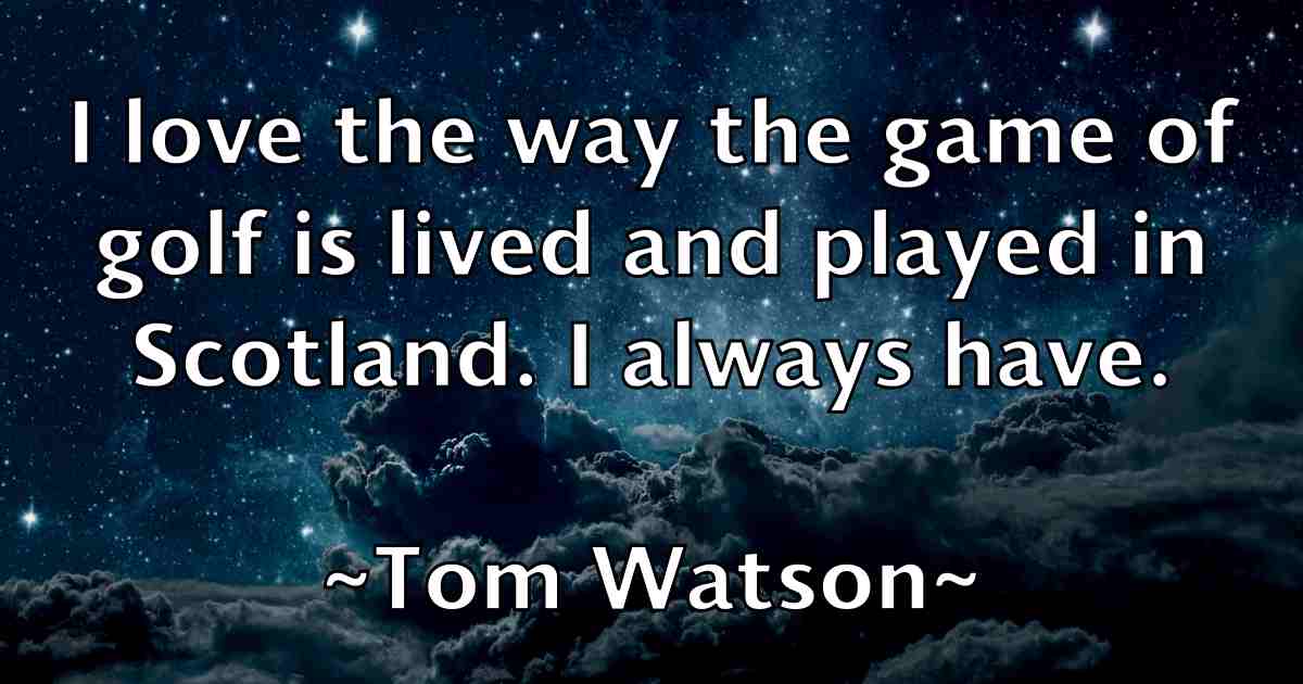 /images/quoteimage/tom-watson-fb-822715.jpg